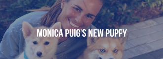 Monica Puig’s Home Has Gone To The Dogs